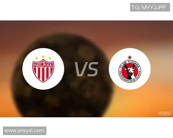 内卡萨与蒂华纳激战正酣谁能在这场对决中笑到最后 内卡萨与蒂华纳激战正酣谁能在这场对决中笑到最后